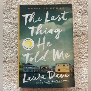 The last thing he told me by Laura Dave